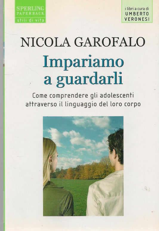 IMPARIAMO A GURDARLI - NICOLA GAROFALO