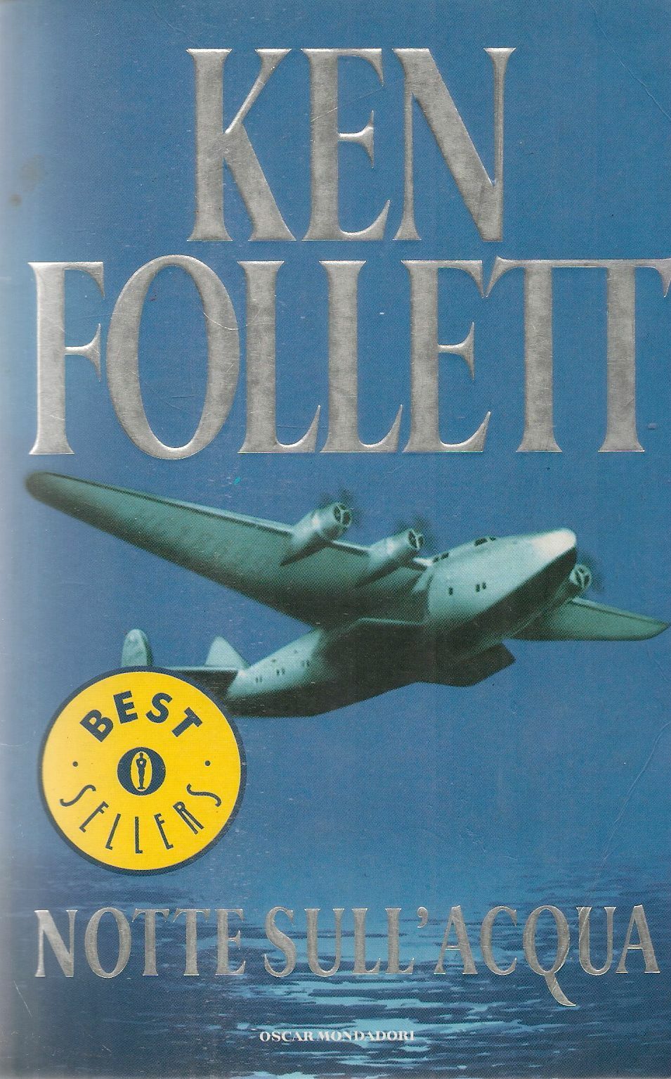 NOTTE SULLA'CQUA - KEN FOLLETT