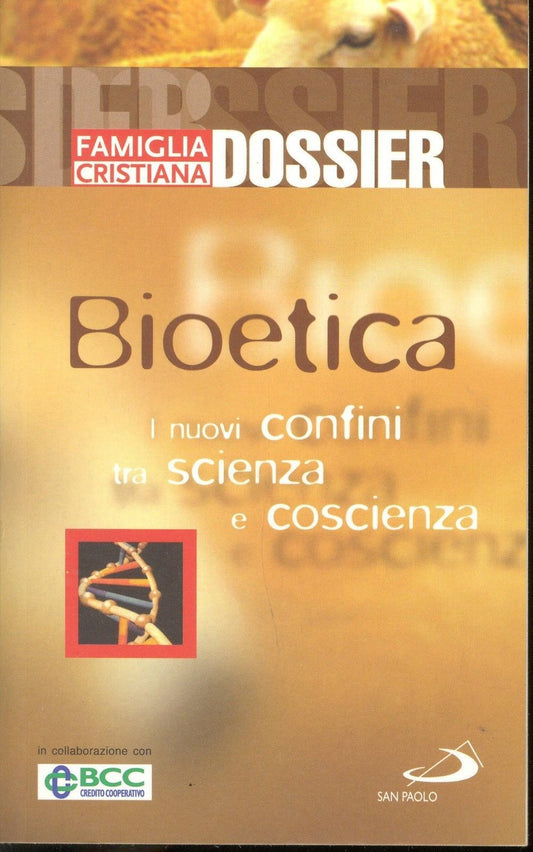 BIOETICA - FAMIGLIA CRISTIANA DOSSIER