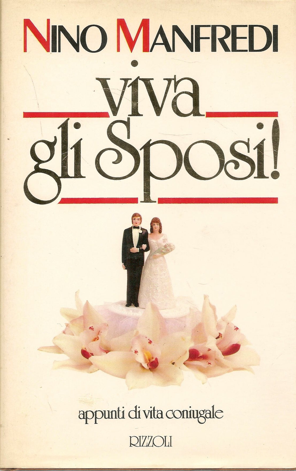VIVA GLI SPOSI - NINO MANFREDI - RIZZOLI 1984