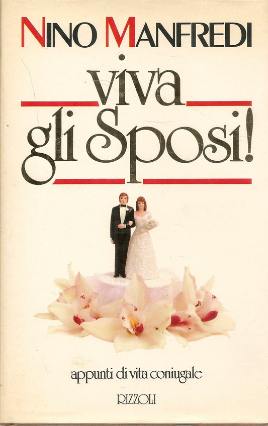 VIVA GLI SPOSI - NINO MANFREDI - RIZZOLI 1984