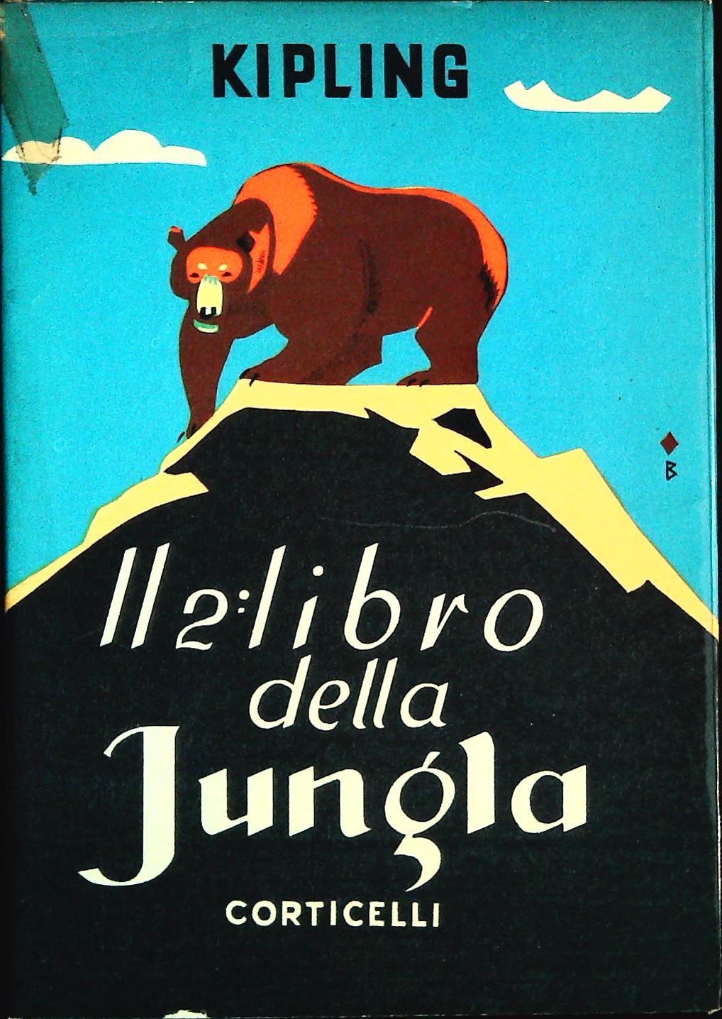 IL 2 LIBRO DELLA JUNGLA - RUDYARD KIPLING - CORETICELLI 1955