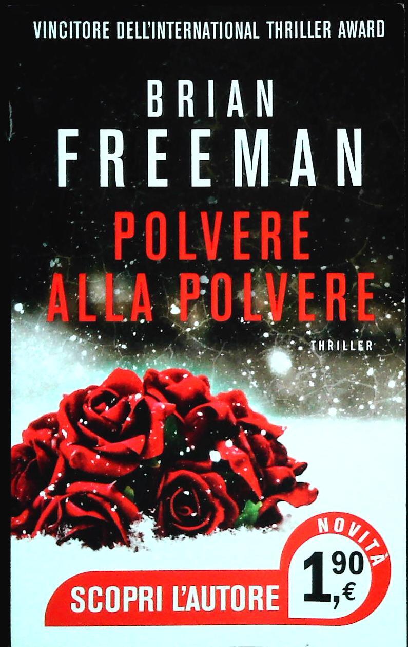 POLVERE ALLA POLVERE - BRIAN FREEMAN - PIEMME 2014 - OUTLET DEL LIBRO