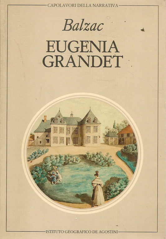 EUGENIA GRANDET - HONORE' DE BALZAC - ED. DE AGOSTINI 1983