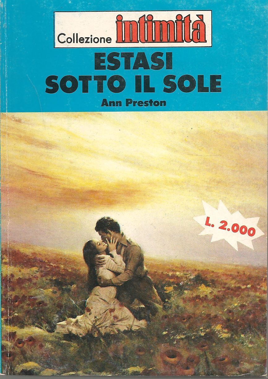 ESTASI SOTTO IL SOLE - ANN PRESTON     INTIMITA N. 506