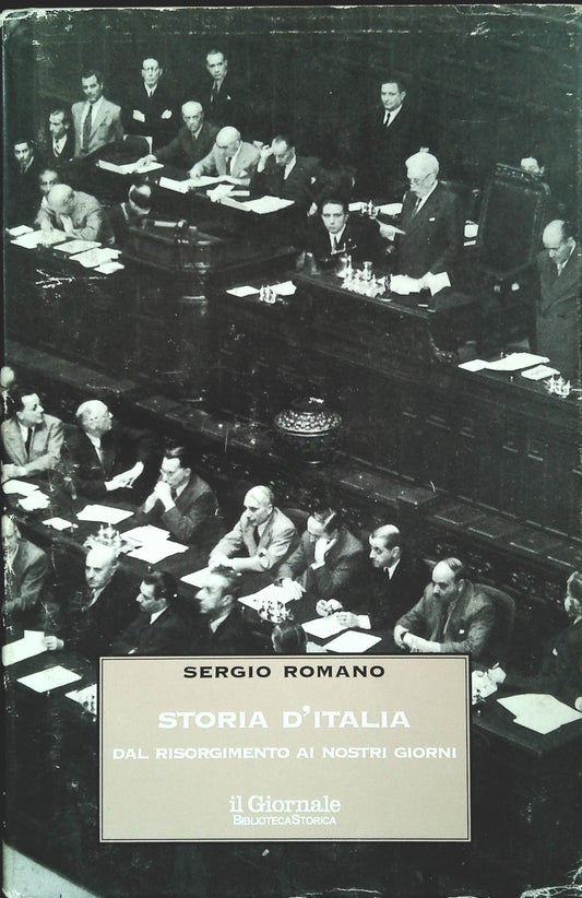 STORIA D'ITALIA. DAL RISORGIMENTO AI GIORNI NOSTRI - SERGIO ROMANO
