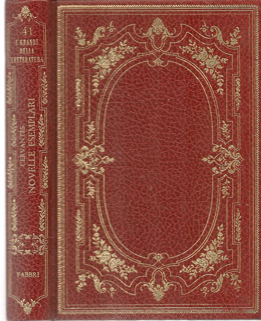NOVELLE ESEMPLARI - MIGUEL DE CERVANTES - ED. F.LLI FABBRI 1969