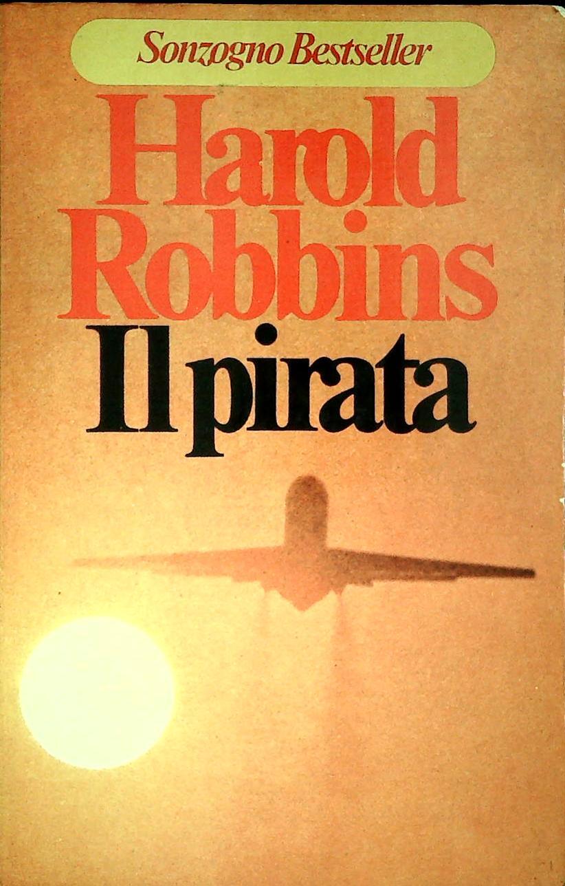 IL PIRATA - HAROLD ROBBINS - SONZOGNO 1979 - OUTLET DEL LIBRO