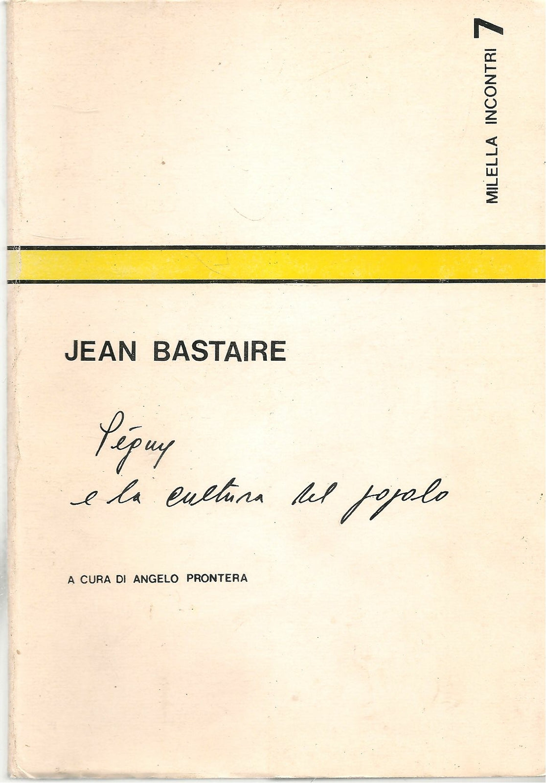 PEGUY E LA CULTURA DEL POPOLO - JEAN BASTAIRE