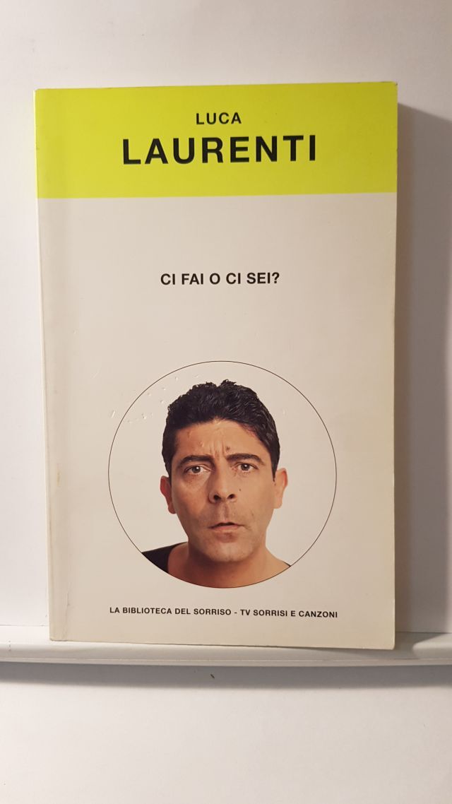 CI FAI O CI SEI? - LUCA LAURENTI