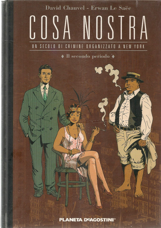 COSA NOSTRA - DAVID CHAUVEL-ERWAN LE SAEC - IL SECONDO PERIODO