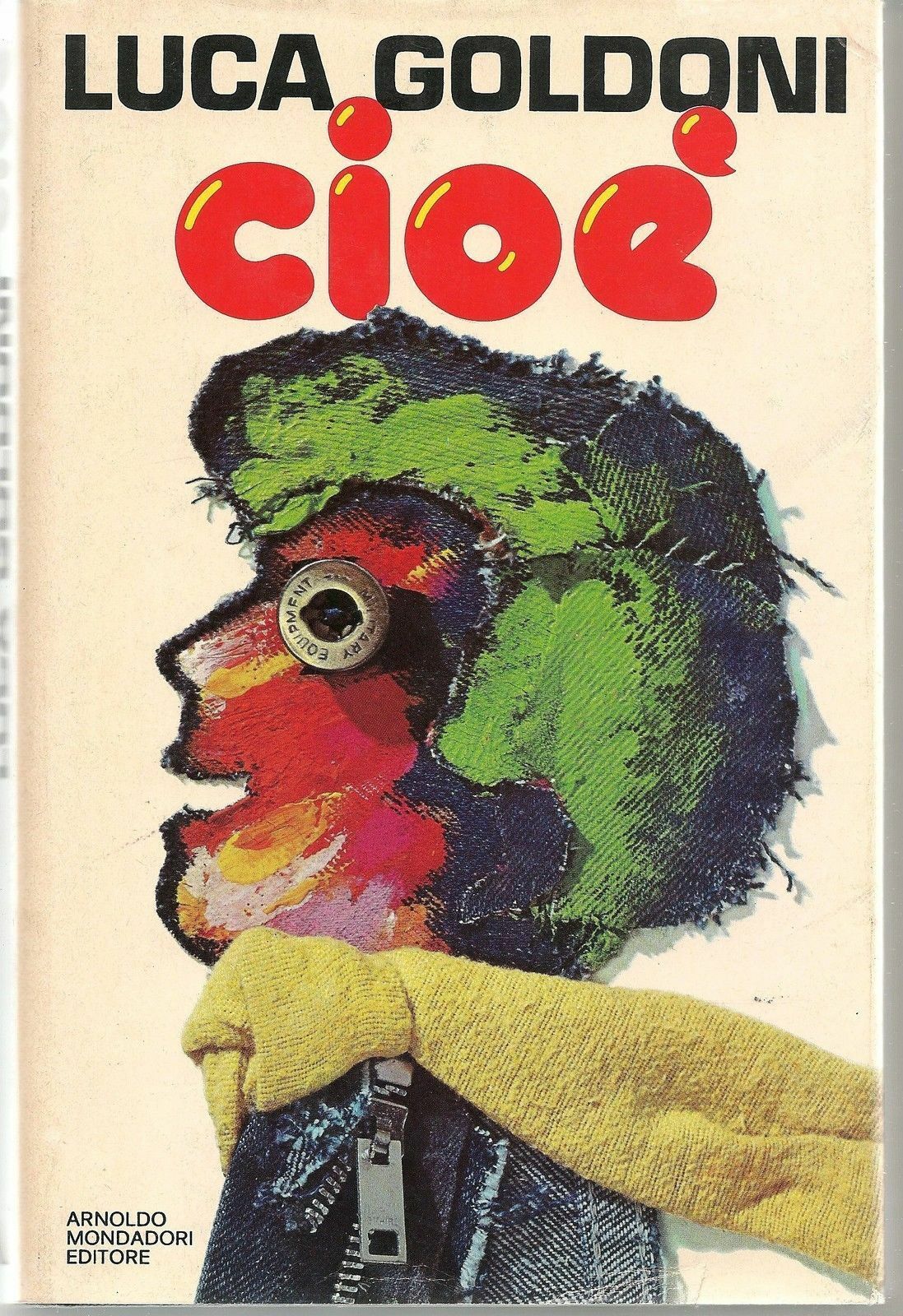 CIOE' - LUCA GOLDONI  -  Ediz. 1977 - Autografo con dedica dell'autore