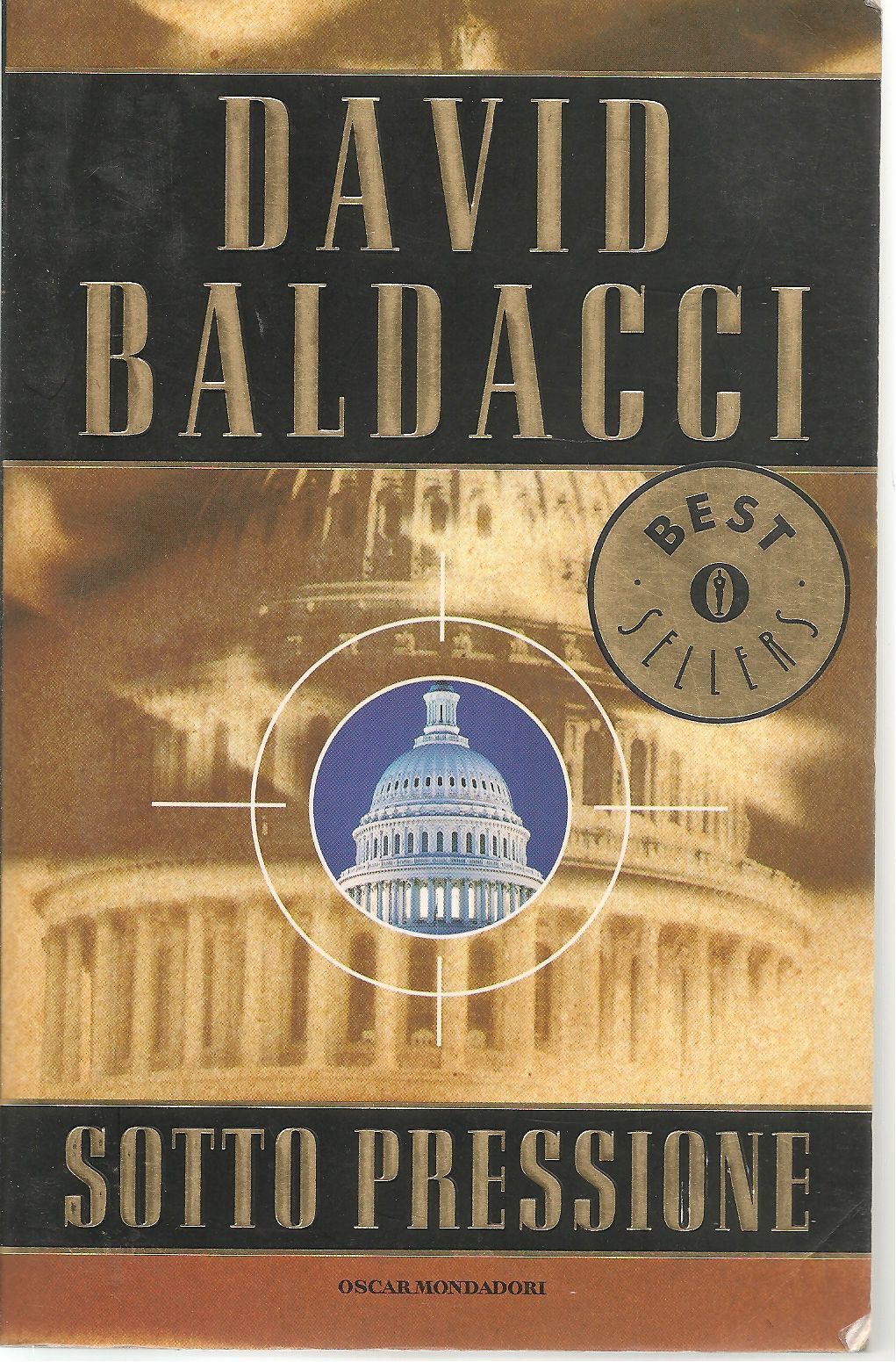 SOTTO PRESSIONE - DAVID BALDACCI    ED. OSCAR MONDADORI