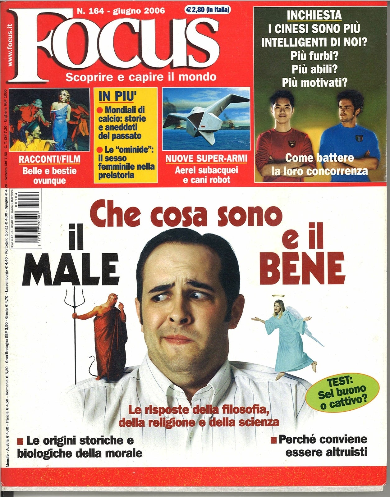 FOCUS N. 164 - CHE COSA SONO IL BENE E IL MALE