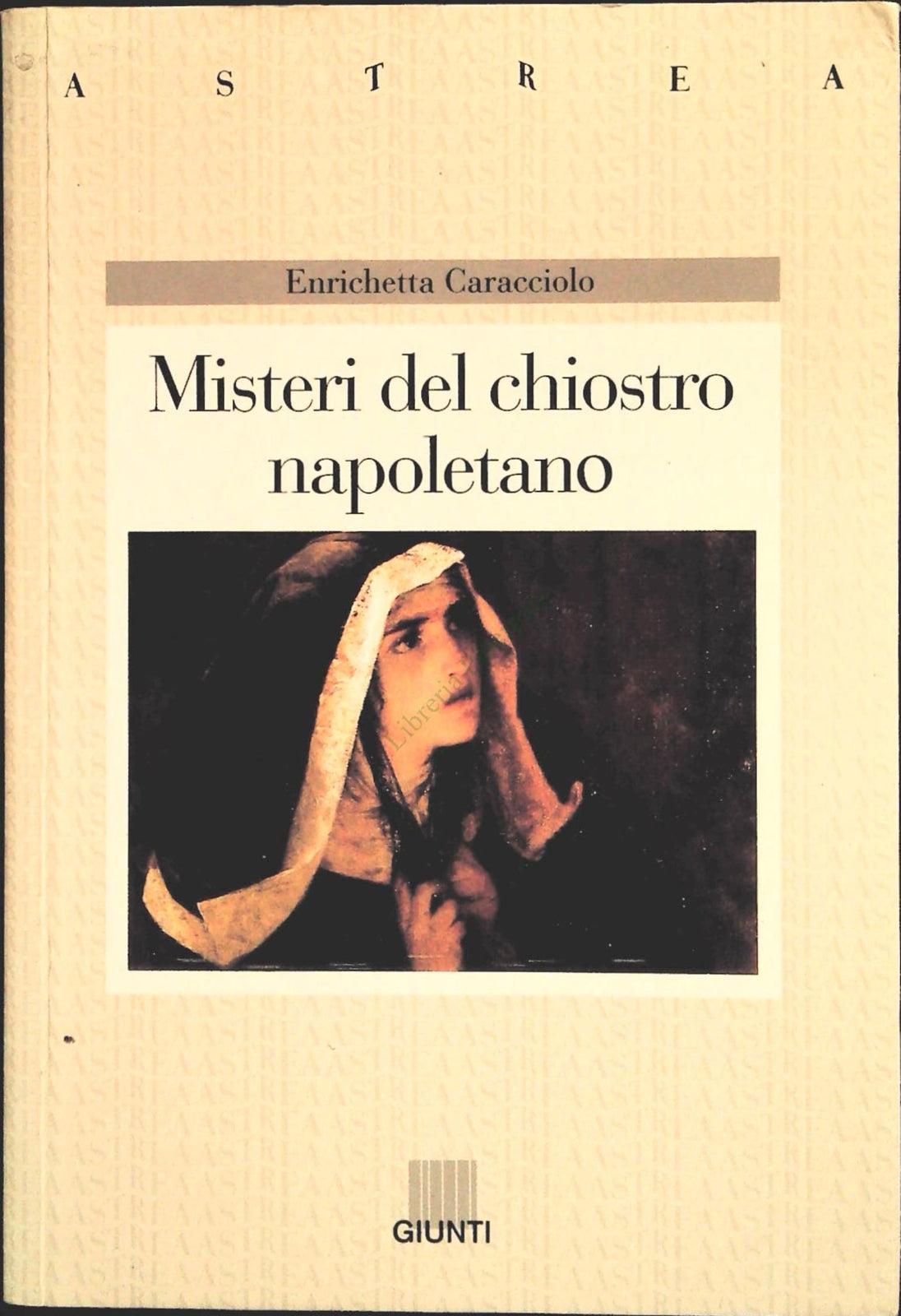 MISTERI DEL CHIOSTRO NAPOLETANO - ENRICHETTA CARACCIOLO