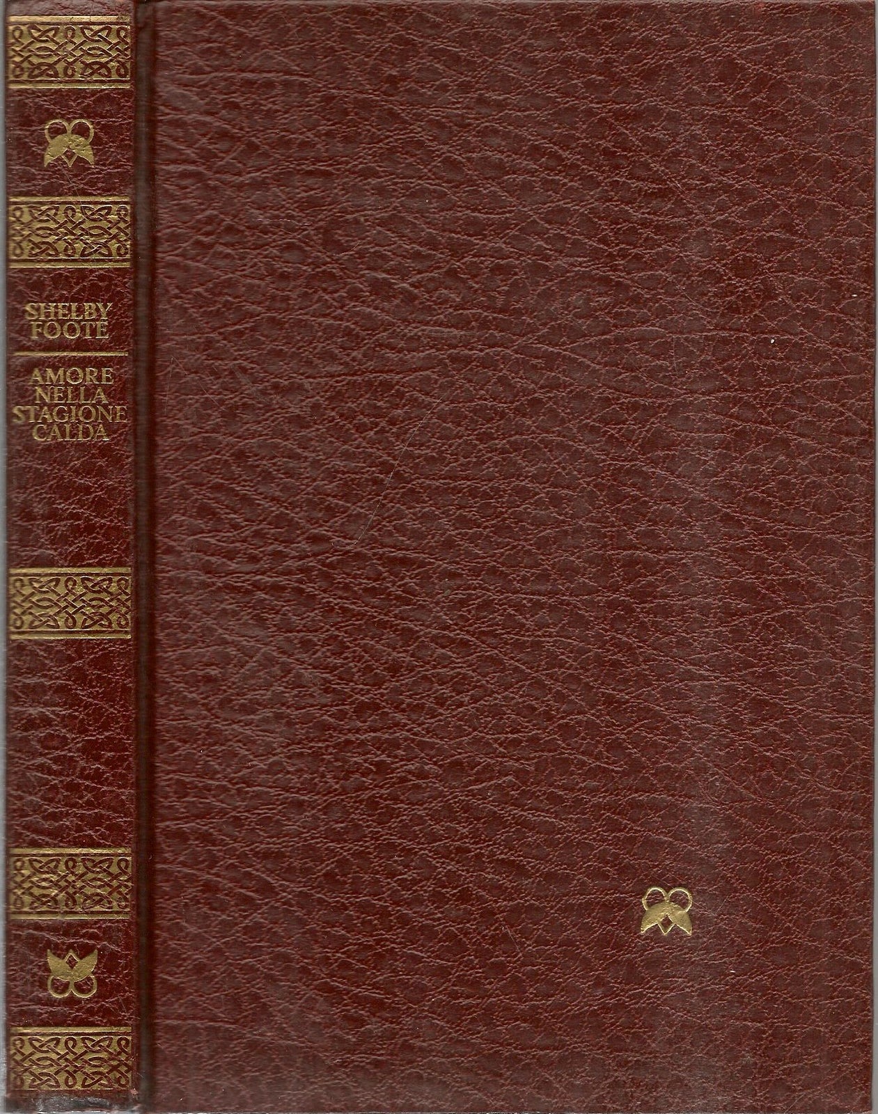 AMORE NELLA STAGIONE CALDA - SHELBY FOOTE