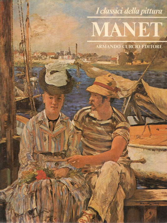 MANET - I CLASSICI DELLA PITTURA