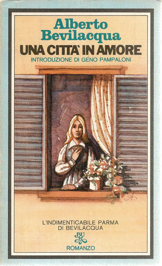UNA CITTA' IN AMORE - ALBERTO BEVILACQUA