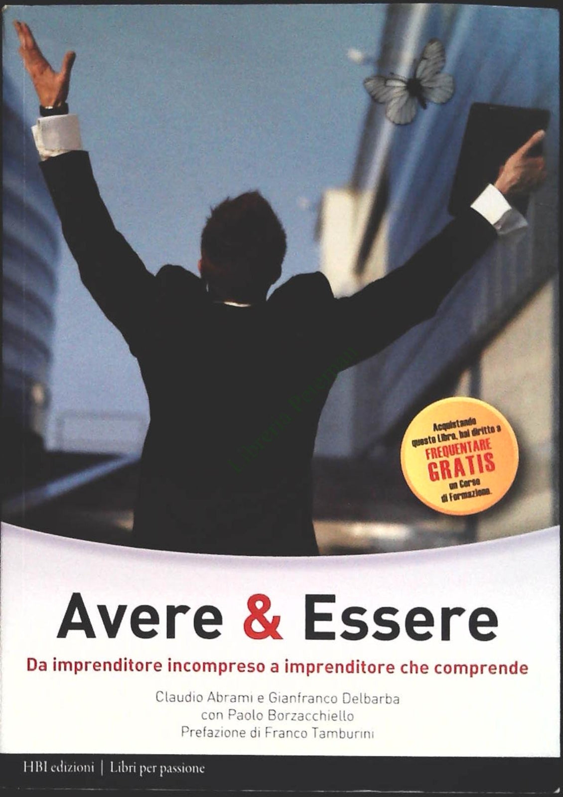 AVERE E ESSERE - HBI EDIZIONI 2010 - OUTLET DEL LIBRO