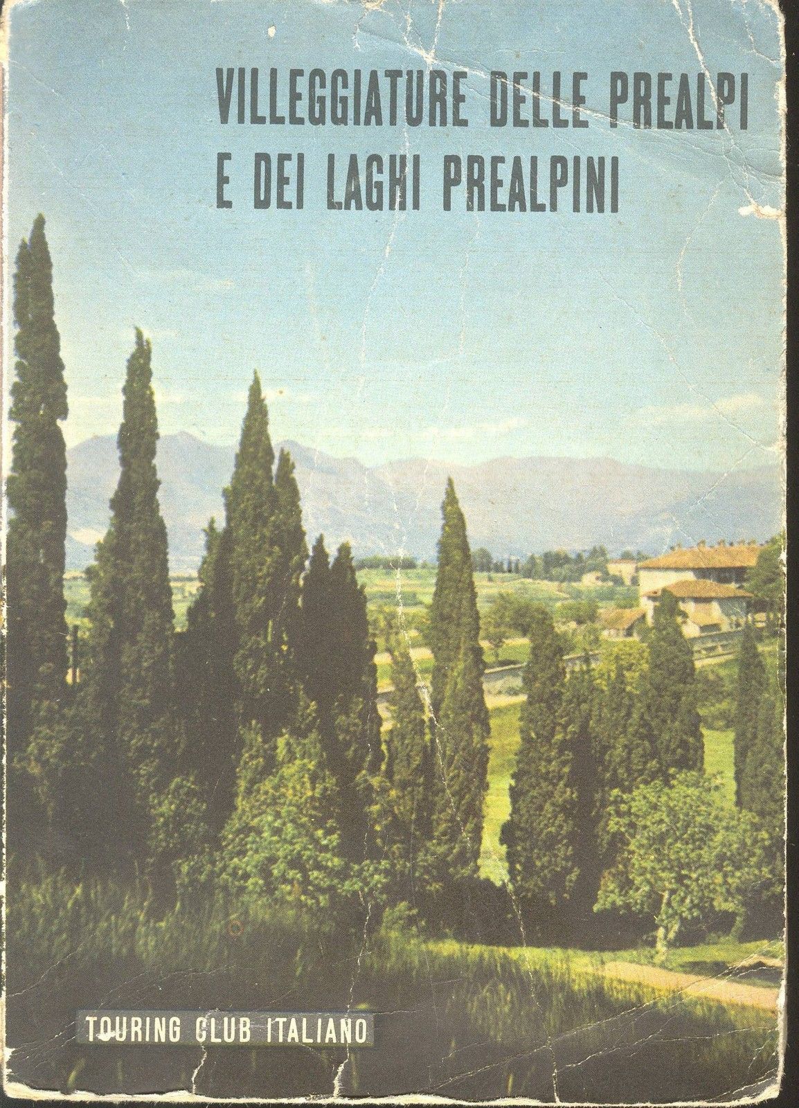 VILLEGGIATURE DELLE PREALPI E DEI LAGHI PREALPINI - TCI