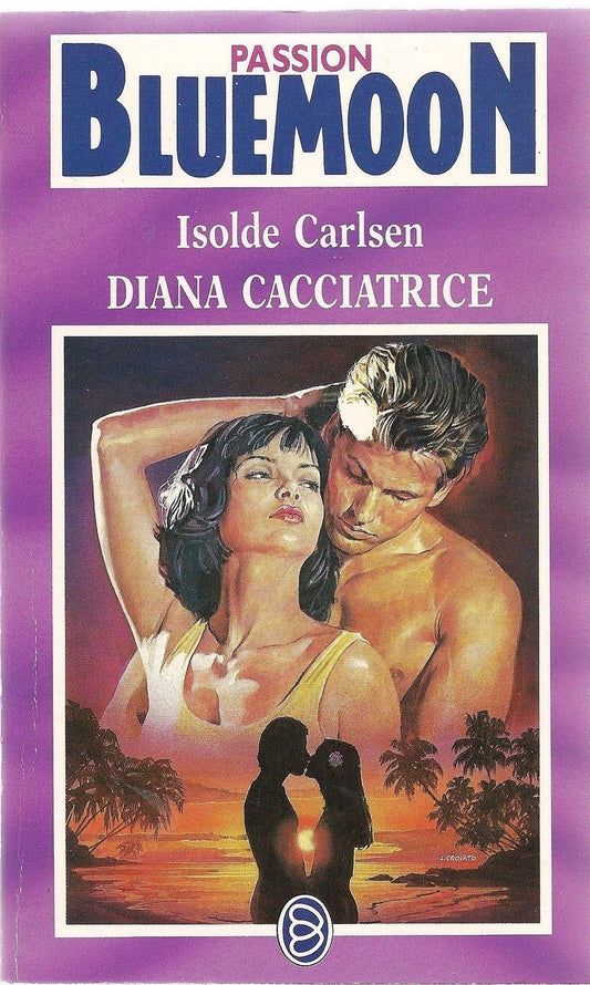 DIANA CACCIATRICE - ISOLDE CARLSEN - BLUEMOON PASSION