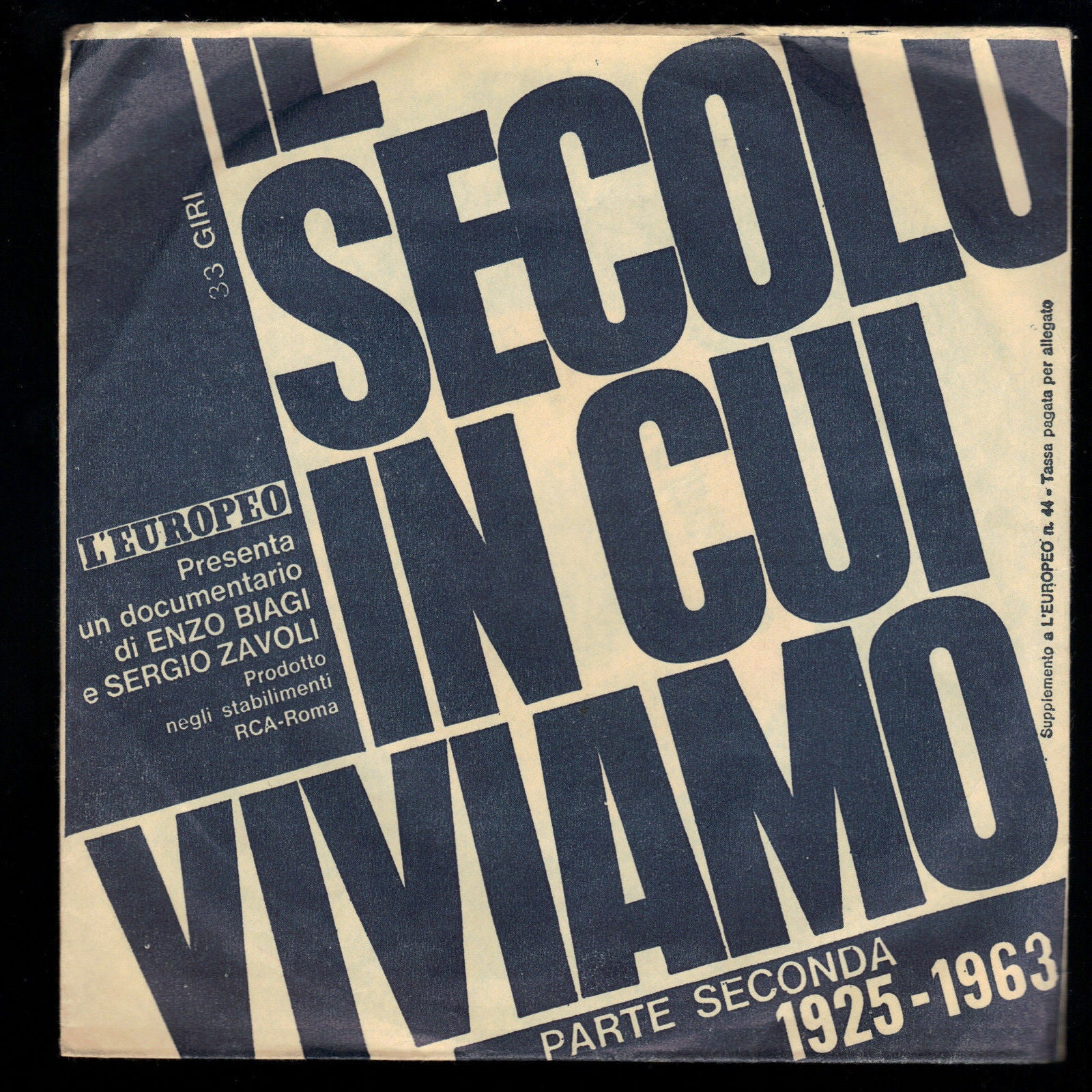 IL SECOLO IN CUI VIVIAMO PARTE 2 -  1925-1963 - L'EUROPEO - E. BIAGI, S. ZAVOLI