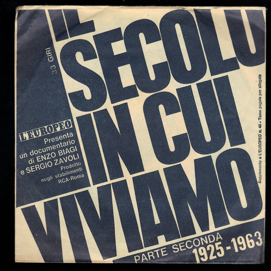 IL SECOLO IN CUI VIVIAMO PARTE 2 -  1925-1963 - L'EUROPEO - E. BIAGI, S. ZAVOLI