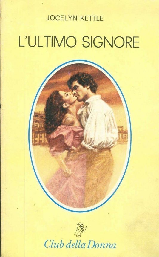 L'ULTIMO SIGNORE - JOCELIN KETTLE - CINO DEL DUCA 1981 - OUTLET DEL LIBRO