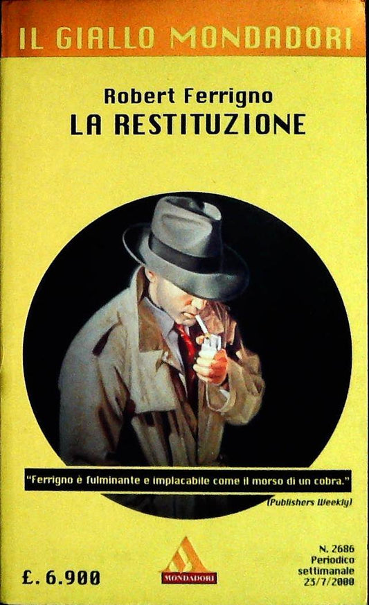 LA RESTITUZIONE - ROBERT FERRIGNO - GIALLO MONDADORI N. 2686