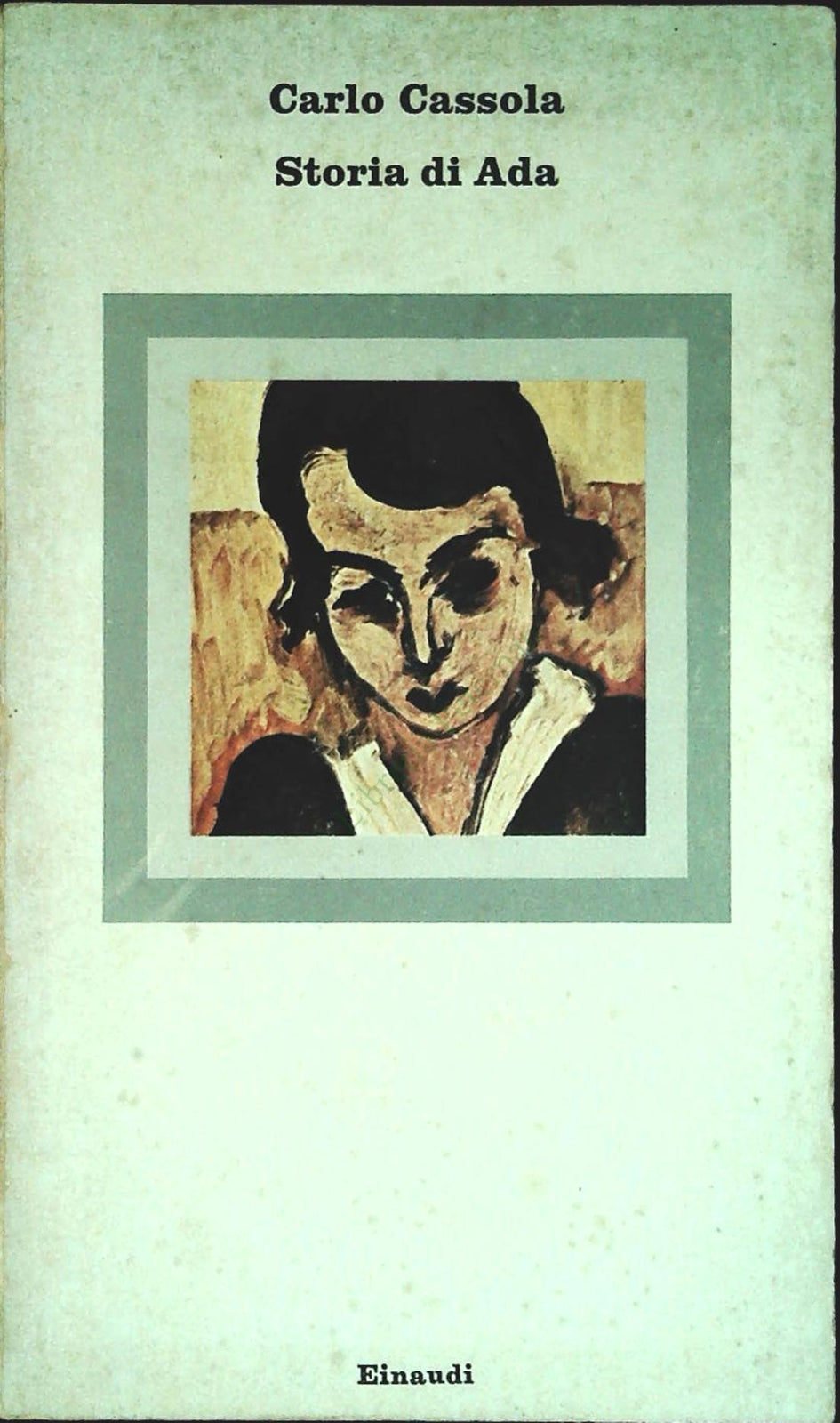 STORIA DI ADA - CARLO CASSOLA - EIMNAUDI 1974 - OUTLET DEL LIBRO