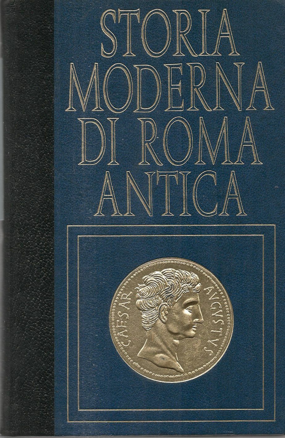 STORIA MODERNA DI ROMA ANTICA. LO SCONTRO CON CARTAGINE - JEAN DE LAVIGNY