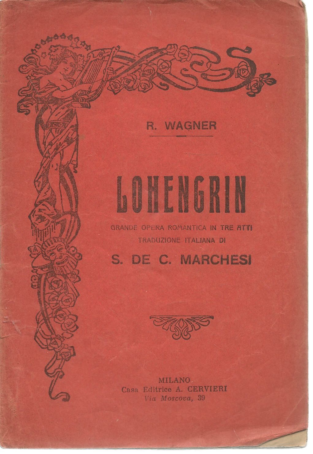 LOHEGRIN - R. WAGNER S.DE C. MARCHESI -  LIBRETTO D'OPERA