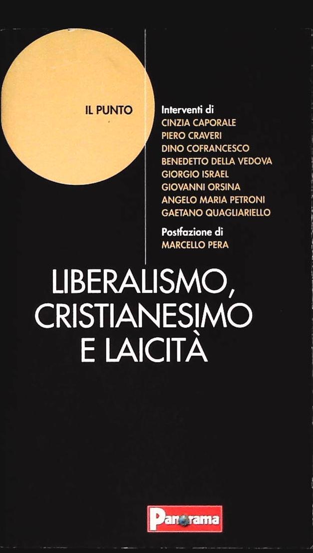 LIBERALISMO CRISTIANESIMO E LAICITA' - PANORAMA 2005 - OUTLET DEL LIBRO