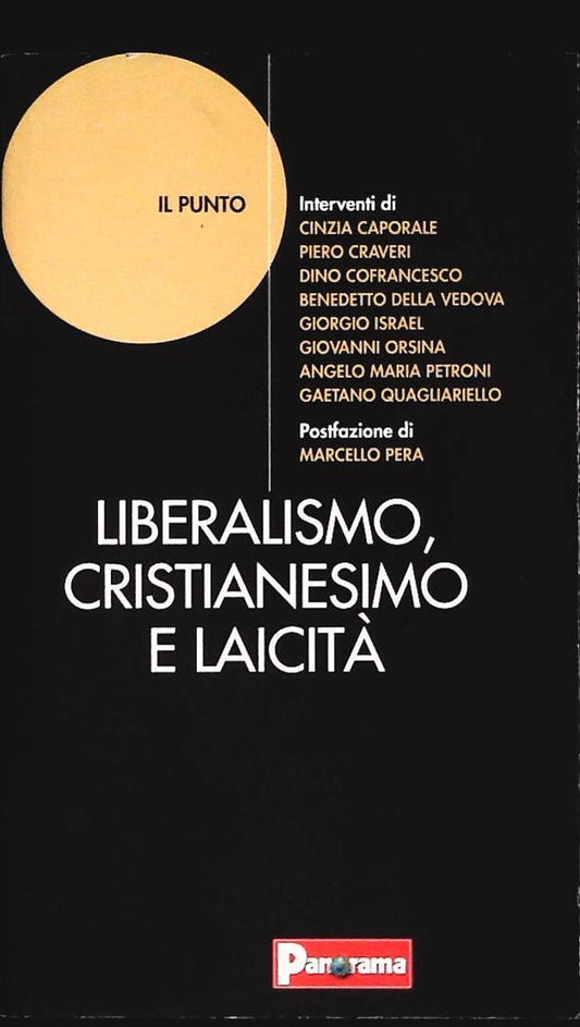 LIBERALISMO CRISTIANESIMO E LAICITA' - PANORAMA 2005 - OUTLET DEL LIBRO