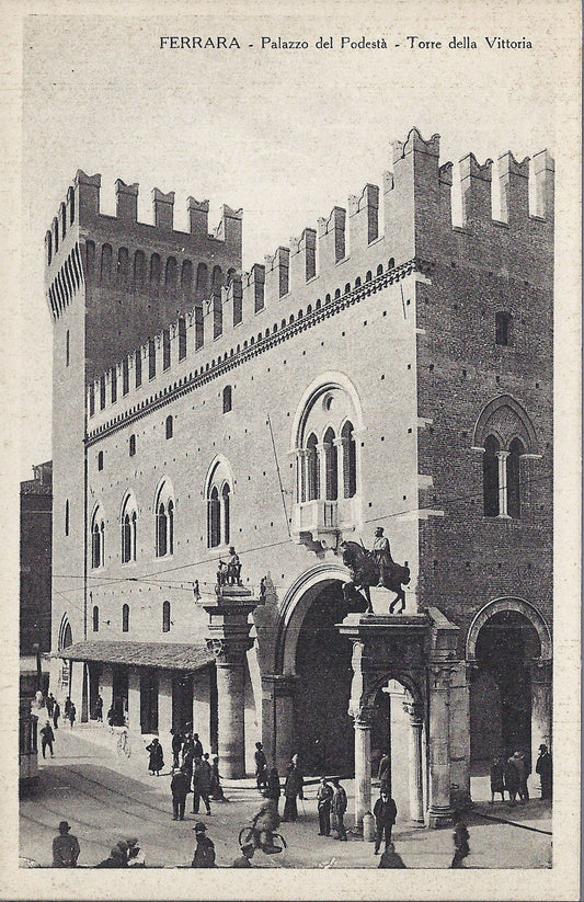 FERRARA - PALAZZO DEL PODESTA' - TORRE DELLA VITTORIA -