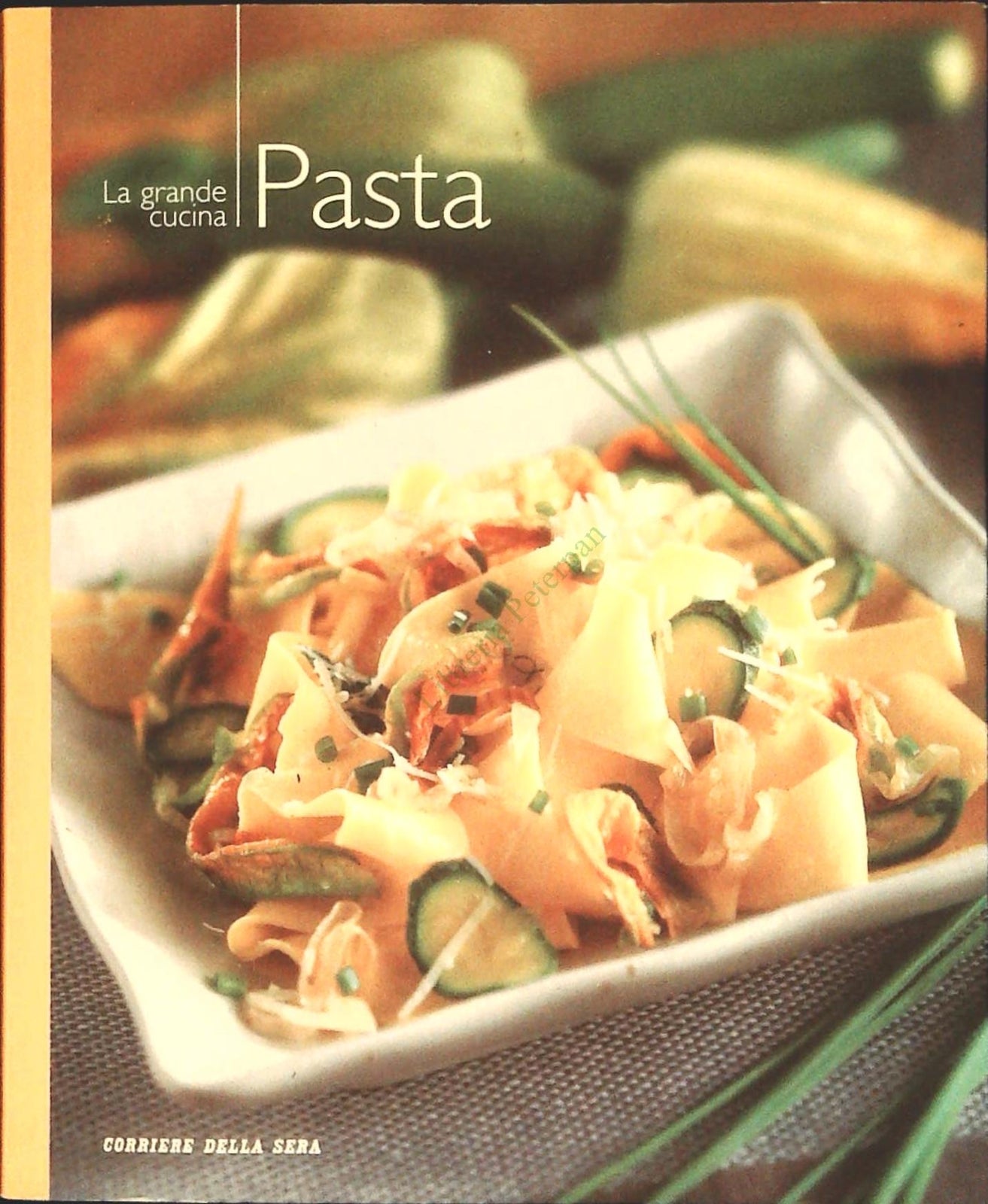 PASTA. LA GRANDE CUCINA