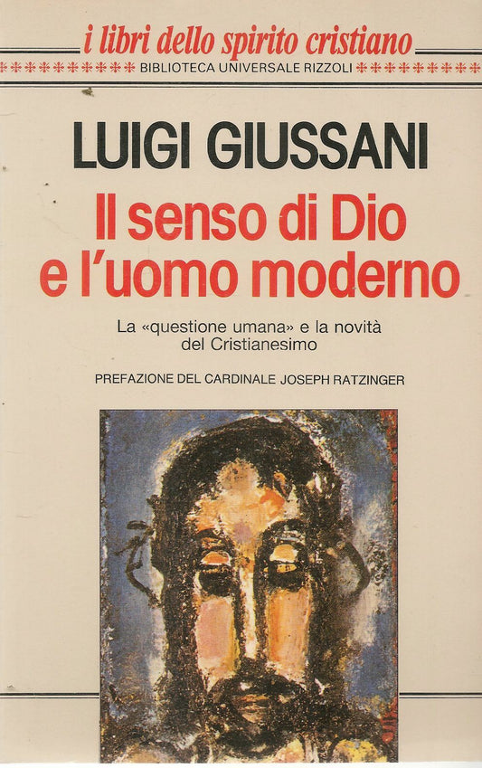 IL SENSO DI DIO E L'UOMO MODERNO - LUIGI GIUSSANI