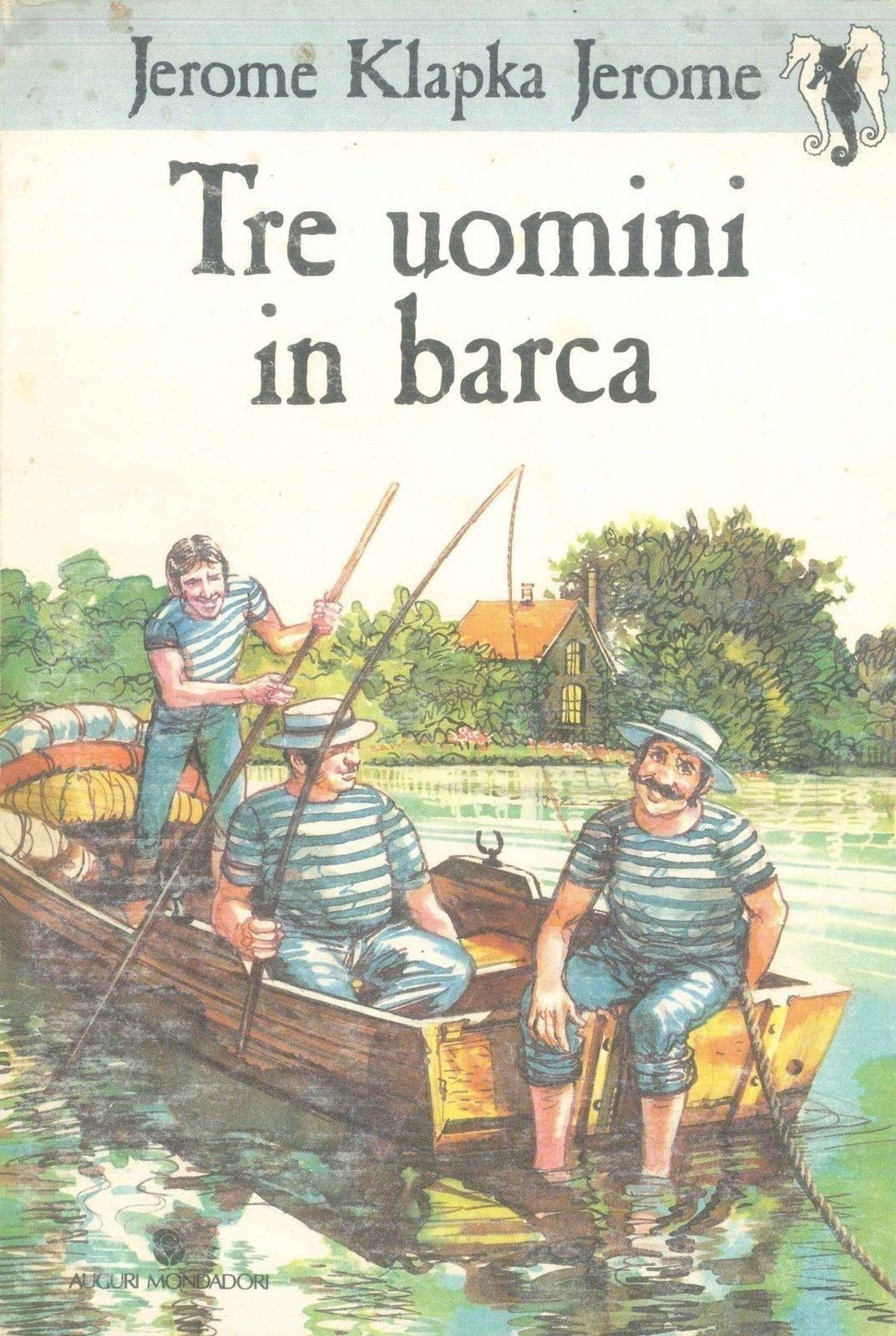 TRE UOMINI IN BARCA - JEROME KLAPKA JEROME - ED. MOMDADORI