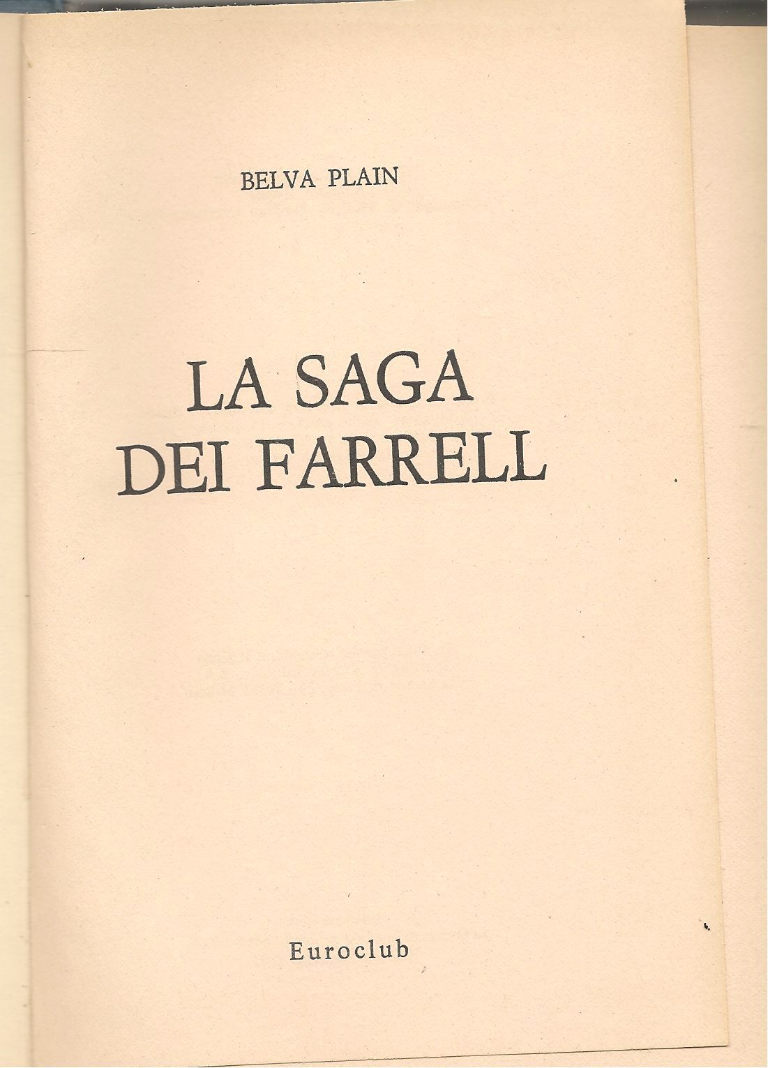 LA SAGA DEI FARRELL - BELVA PLAIN