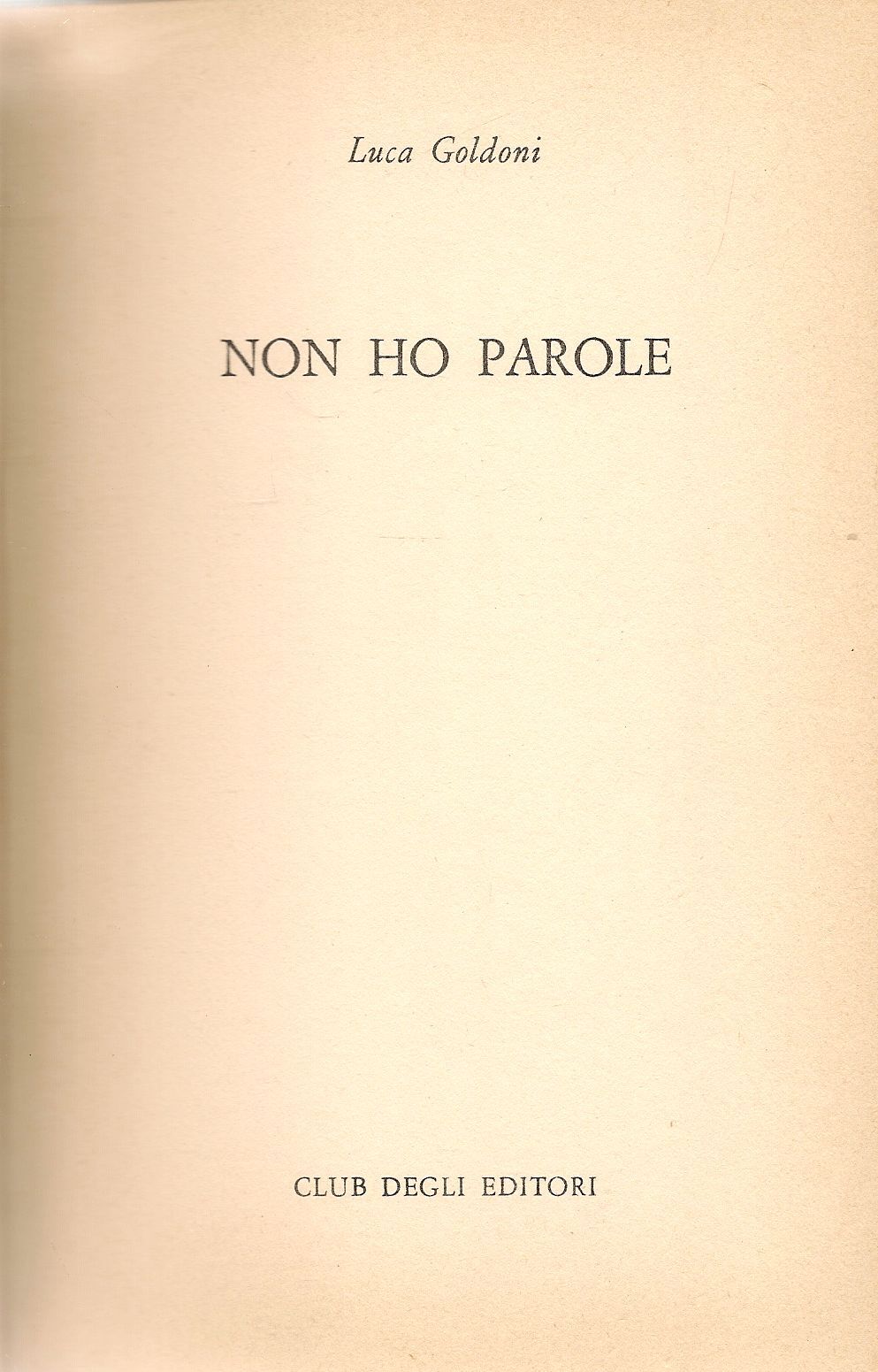 NON HO PAROLE - LUCA GOLDONI - CDE 1978