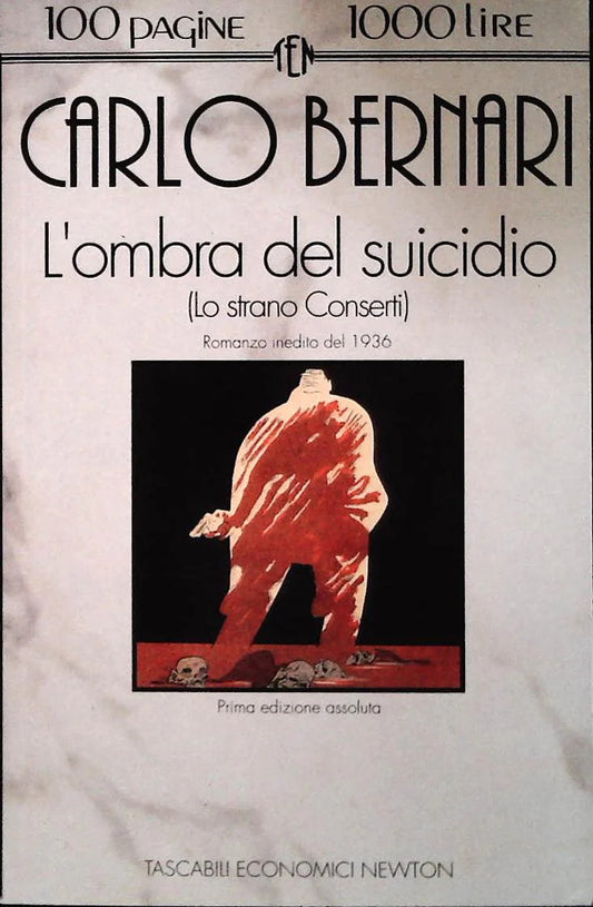 L'OMBRA DEL SUICIDIO - CARLO BERNARI - NEWTON 1993 - OUTLET DEL LIBRO