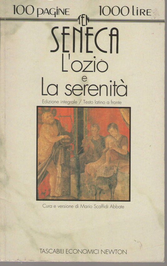 L'OZIO E LA SERENITA' - SENECA (LATIN/ITALIAN TEXT)