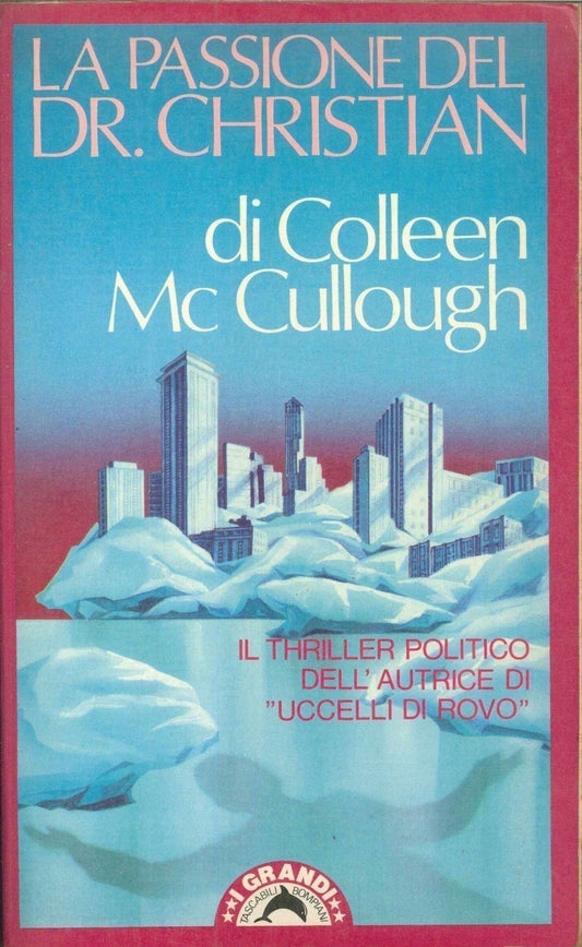 LA PASSIONE DEL DOTTOR CHRISTIAN - COLLEEN Mc CULLOGH