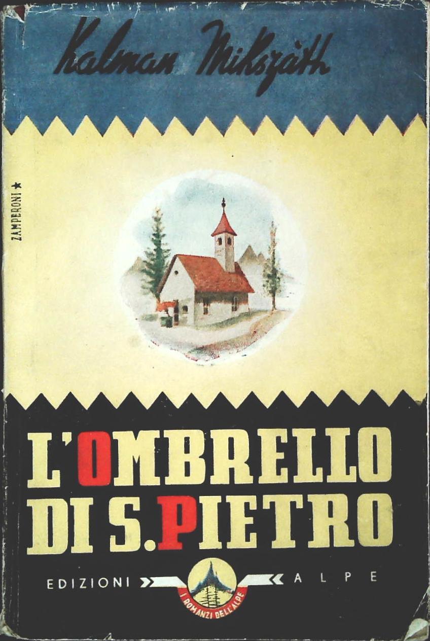 L'OMBRELLO DI SAN PIETRO - ALMAN MIKSZATH