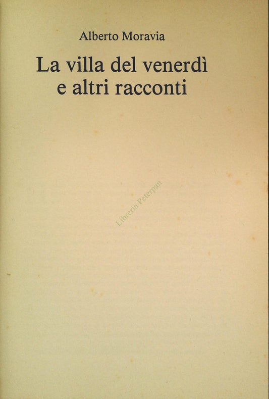LA VILLA DEL VENERDI' - ALBERTO MORACIA - CDE 1992 - OUTLET DELL IBRO