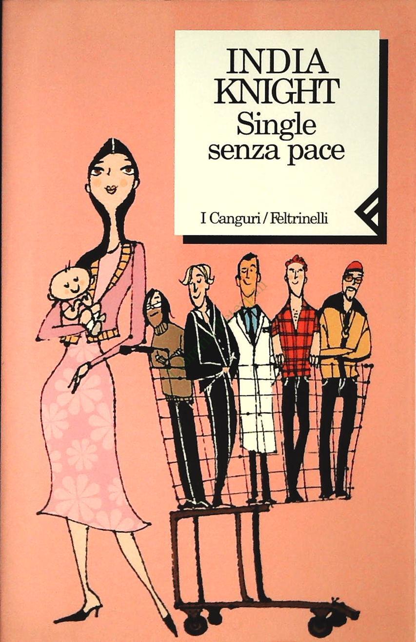 SINGLE SENZA PACE - INDIA KNIGHT