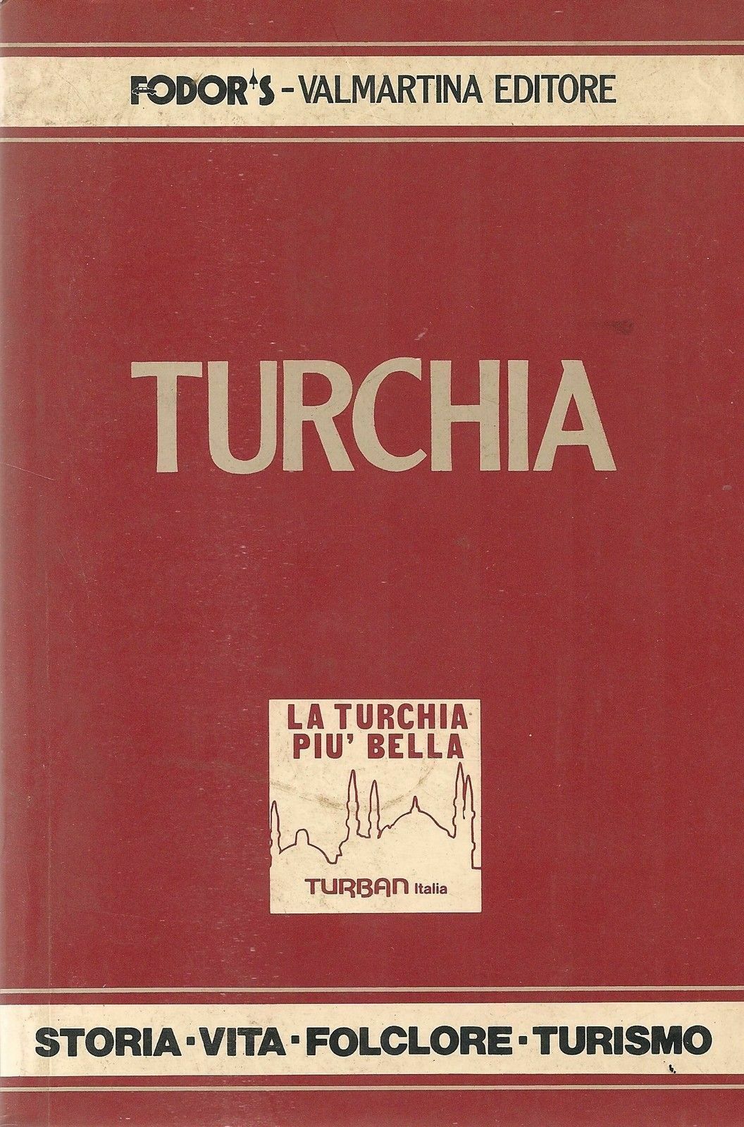 TURCHIA GUIDA VALMARTINA - AA.VV.
