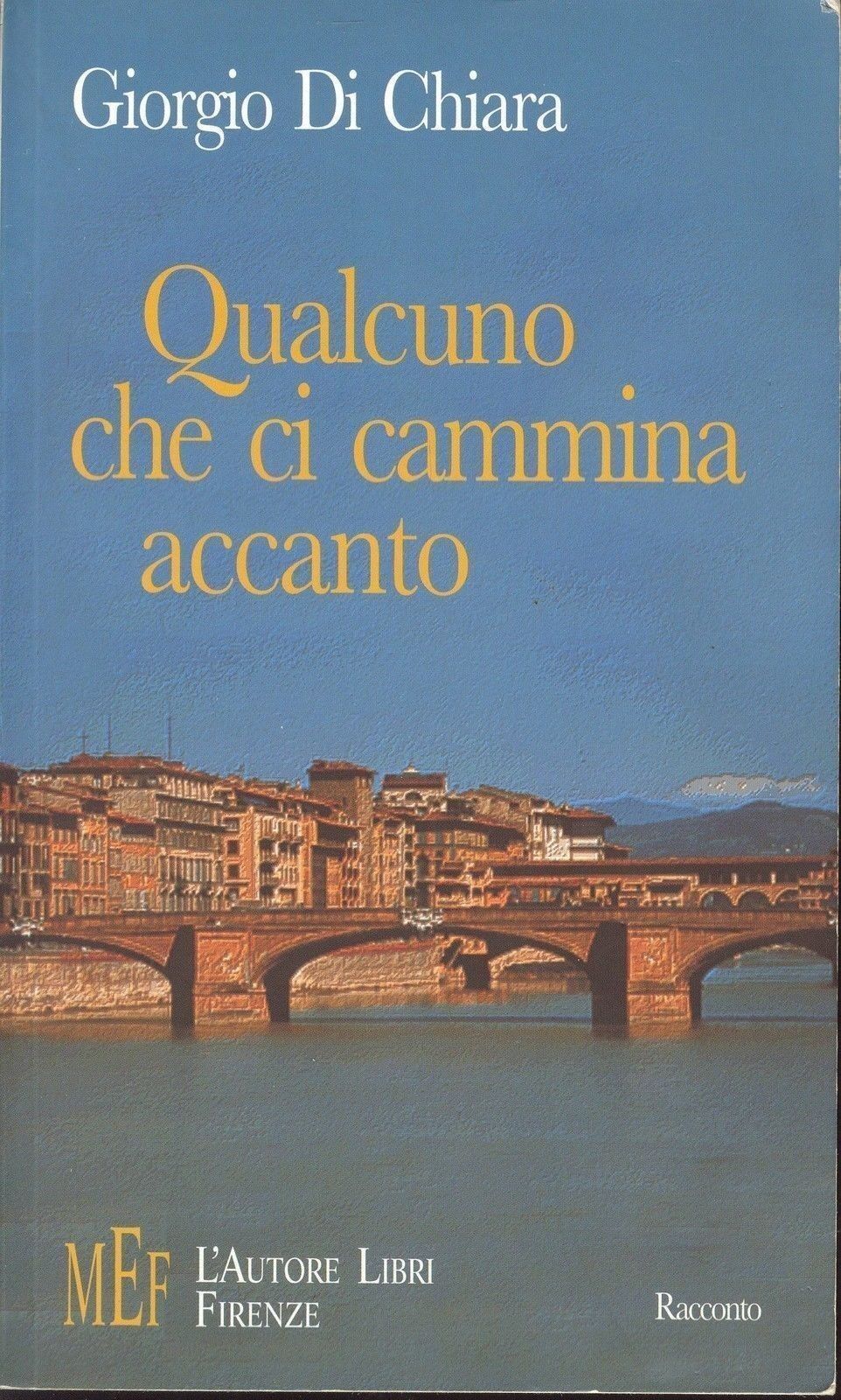 QUALCUNO CHE CI CAMMINA ACCANTO - GIORGIO DI CHIARA