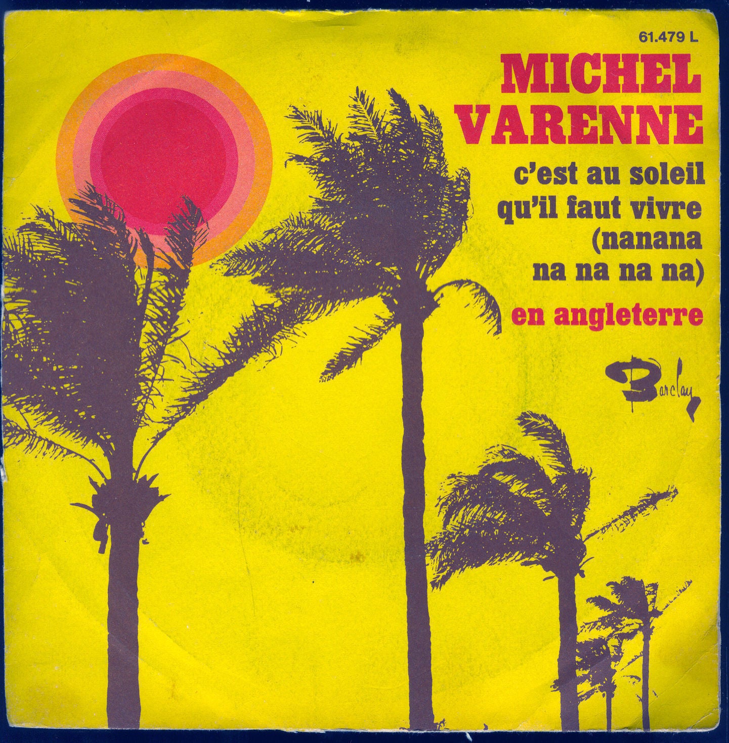C'EST AU SOLEIL QU'IL FAUT VIVRE (nanana na na) - EN ANGLETERRE # MICHEL VARENNE