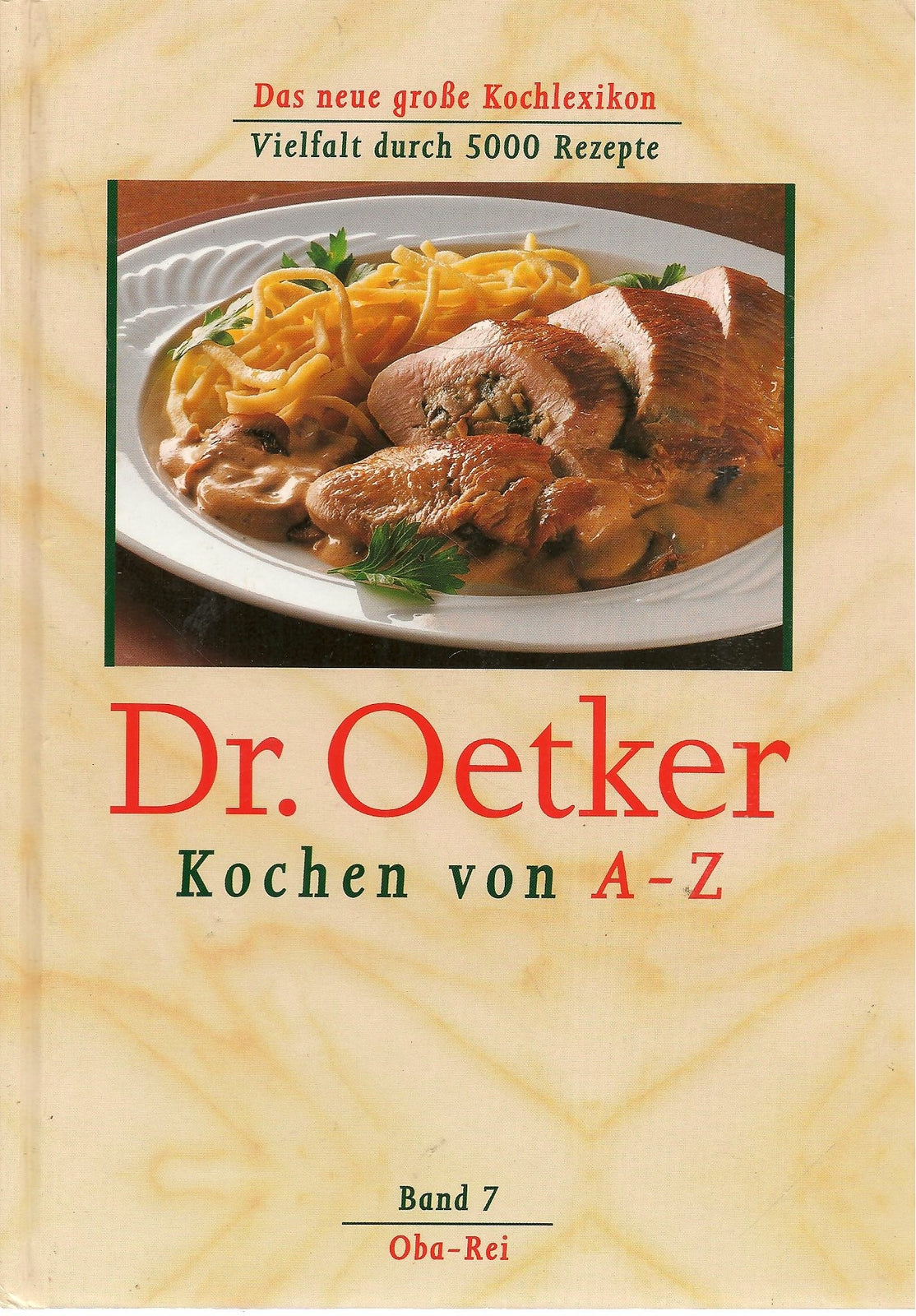 DR. OETKER KOCHEN VON A-Z BAND 7 OBA-REI   GERMAN TEXT